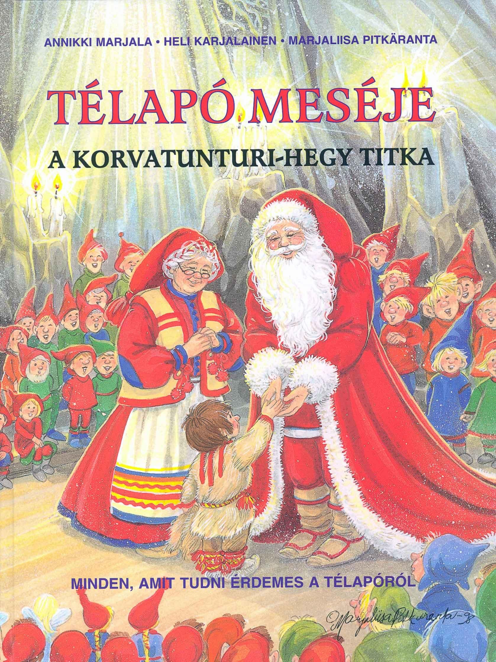 TÉLAPÓ MESÉJE - A KORVATUNTURI-HEGY TITKA (2008)