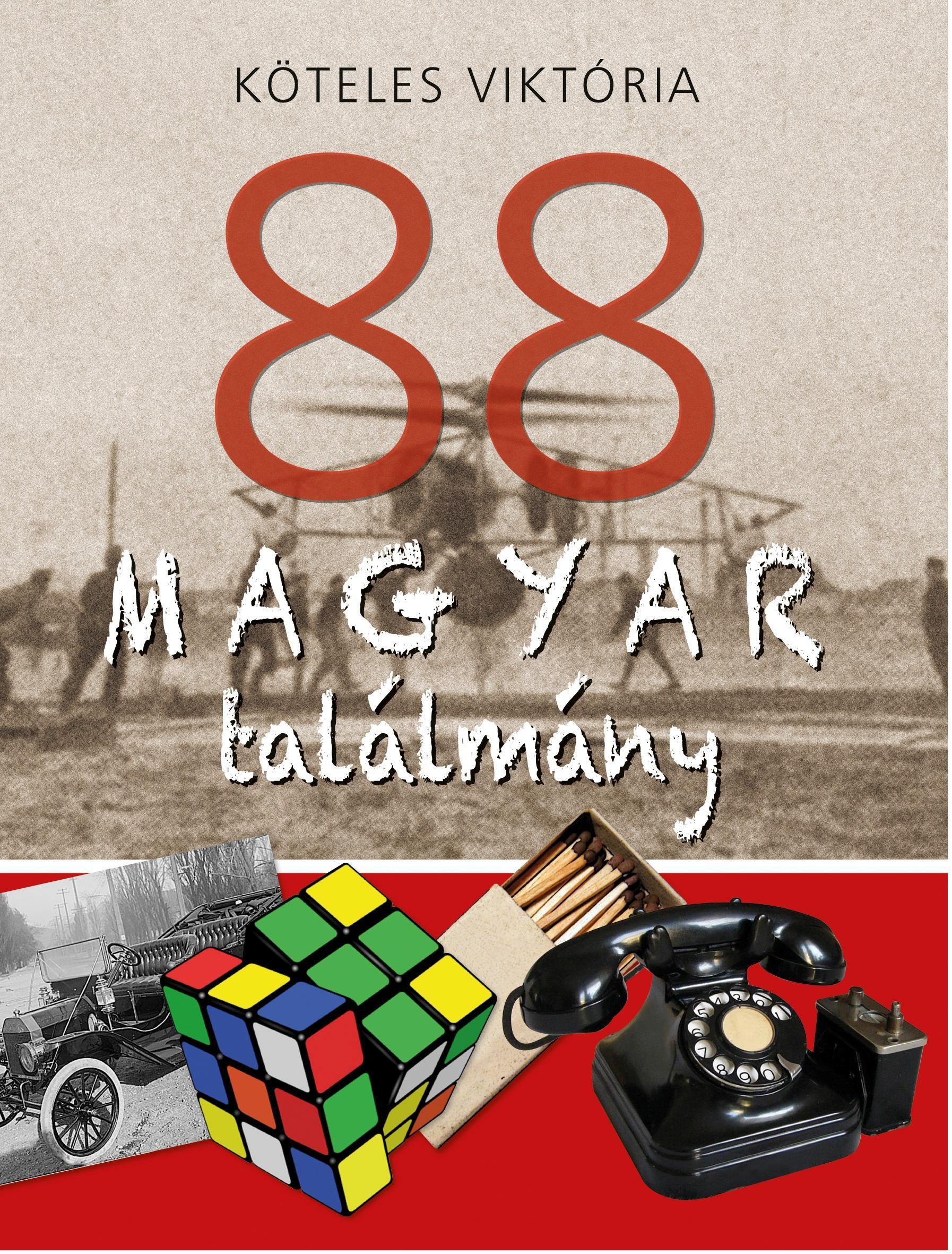 88 MAGYAR TALÁLMÁNY (2010)