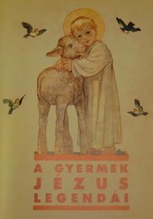 A GYERMEK JÉZUS LEGENDÁI (2010)