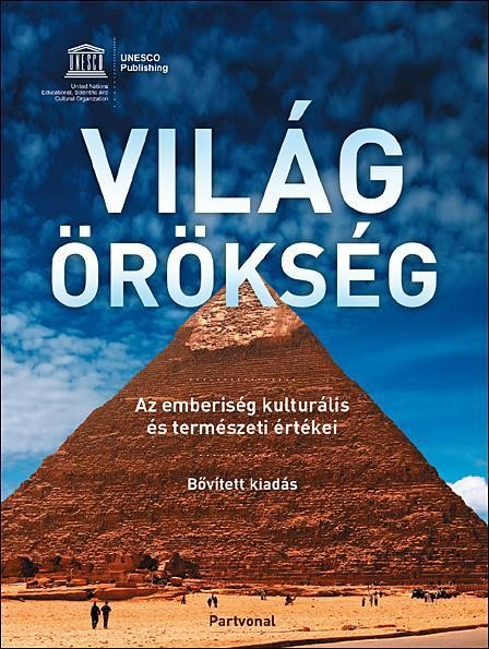 VILÁGÖRÖKSÉG - BŐVÍTETT KIADÁS (2010)