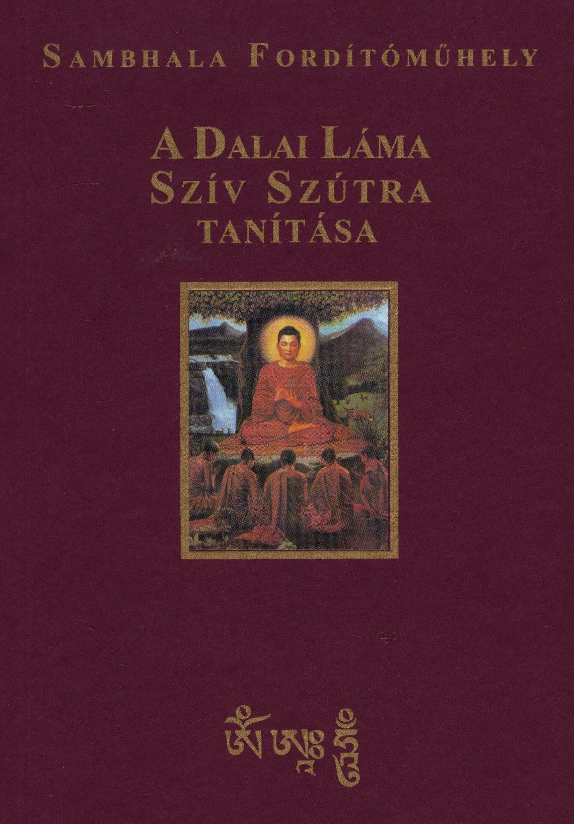 A DALAI LÁMA SZÍV SZÚTRA TANÍTÁSA (2010)