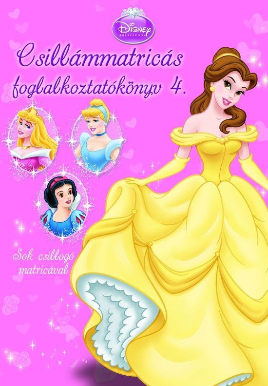 DISNEY HERCEGNŐK - CSILLÁMMATRICÁS FOGLALKOZTATÓKÖNYV 4. (2010)