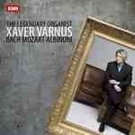 THE LEGENDARY ORGANIST - XAVER VARNUS - BACH MOZART ALBINONI - CD - (2010)
