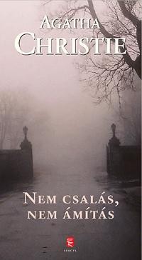 NEM CSALÁS, NEM ÁMÍTÁS (ÚJ!) (2011)