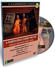 A BUDDHIZMUS SZENT HELYEI - A VILÁGÖRÖKSÉG KINCSEI 4. - DVD - (2010)