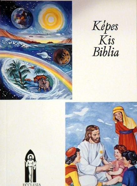KÉPES KIS BIBLIA (2010)