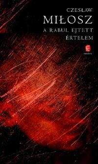 A RABUL EJTETT ÉRTELEM (2011)