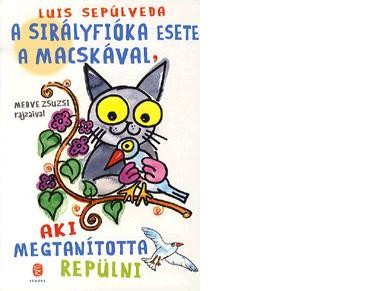 A SIRÁLYFIÓKA ESETE A MACSKÁVAL, AKI MEGTANÍTOTTA REPÜLNI (2011)