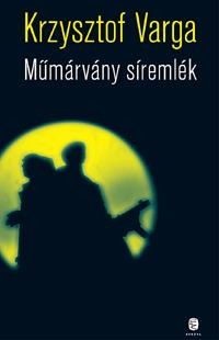 MŰMÁRVÁNY SÍREMLÉK (2011)