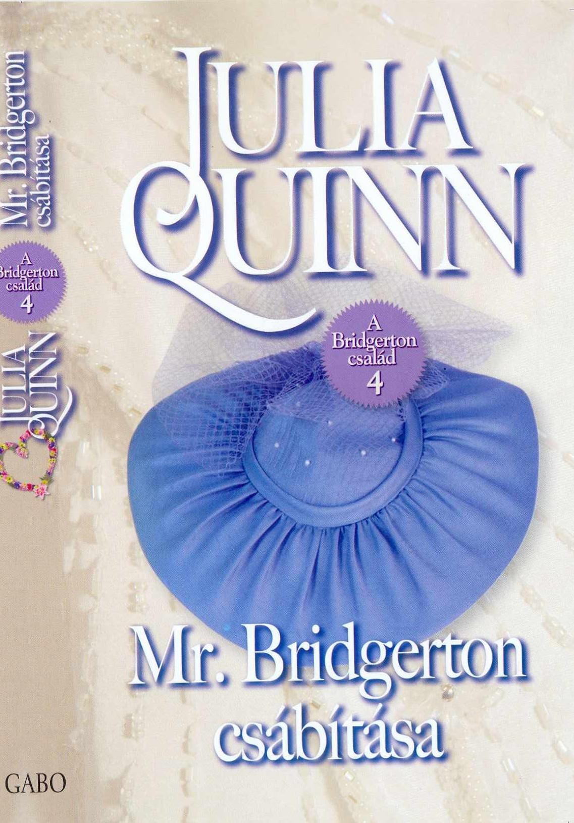 MR. BRIDGERTON CSÁBÍTÁSA - A BRITGERTON CSALÁD 4. (2010)