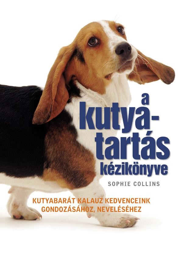 A KUTYATARTÁS KÉZIKÖNYVE (2011)