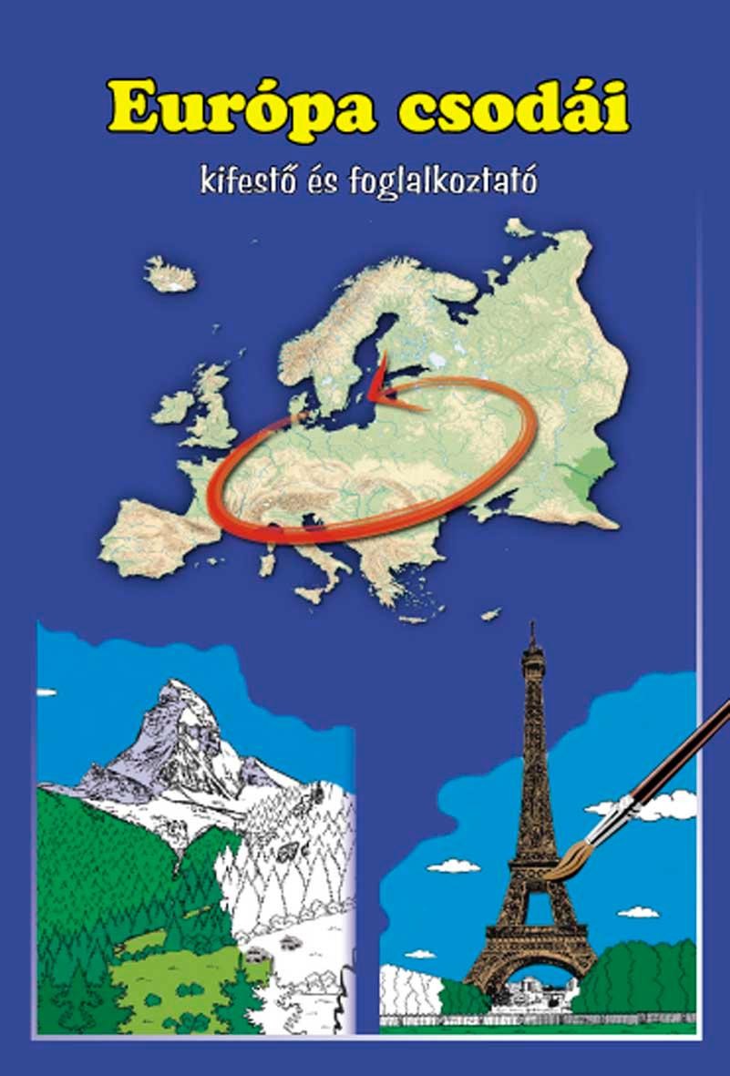 EURÓPA CSODÁI - KIFESTŐ ÉS FOGLALKOZTATÓ (2011)