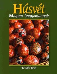 HÚSVÉT - MAGYAR HAGYOMÁNYOK (2011)