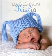 ELSŐ LÉPÉSEIM - KISFIÚ (BABANAPLÓ) (2011)