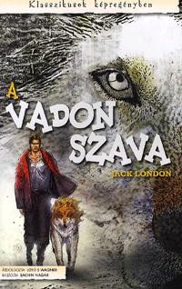 A VADON SZAVA - KLASSZIKUSOK KÉPREGÉNYBEN (2011)