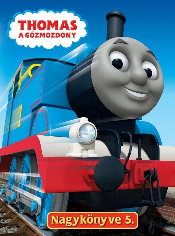 THOMAS A GŐZMOZDONY NAGYKÖNYVE 5. (2011)