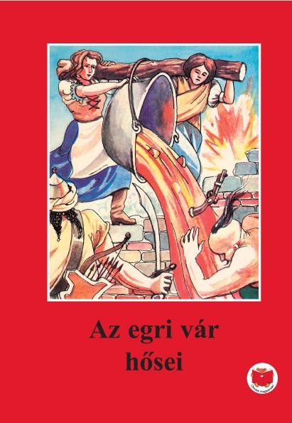 AZ EGRI VÁR HŐSEI (2011)