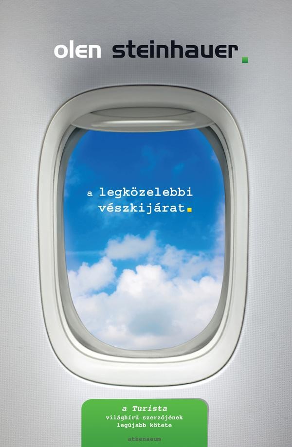 A LEGKÖZELEBBI VÉSZKIJÁRAT - (2011)