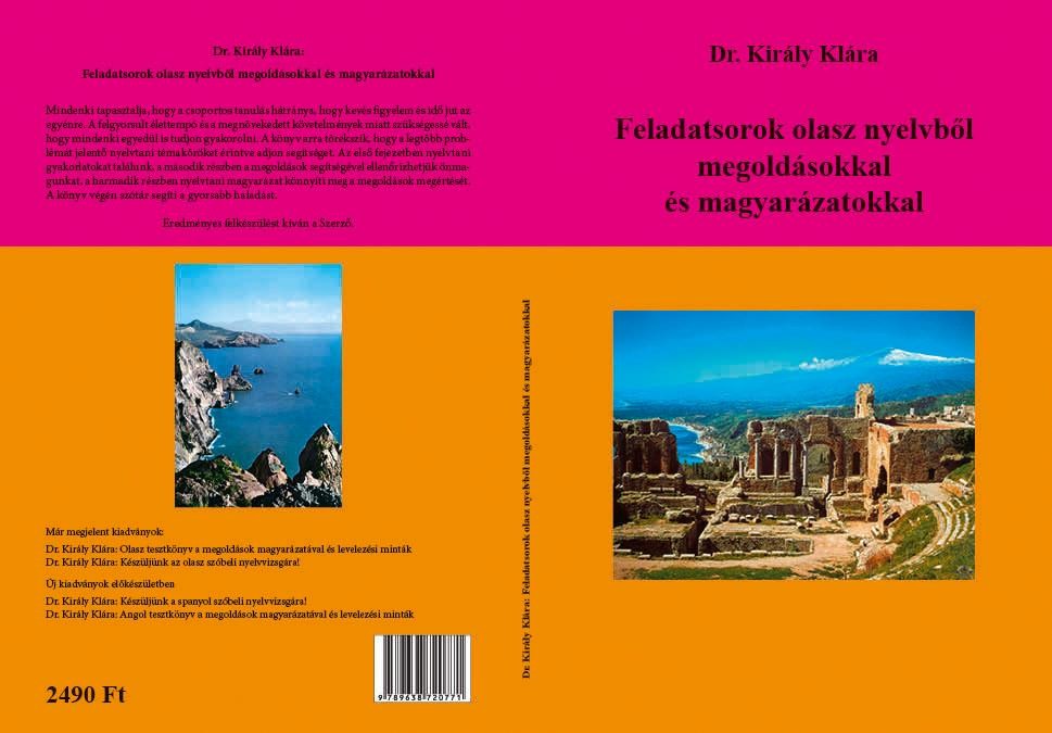 FELADATSOROK OLASZ NYELVBŐL MEGOLDÁSOKKAL ÉS MAGYARÁZATOKKAL (2011)