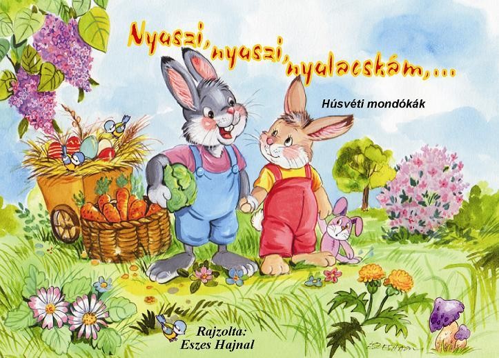 NYUSZI, NYUSZI, NYULACSKÁM, ... - LEPORELLÓ