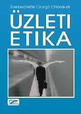 ÜZLETI ETIKA - 6. ÁTDOLG. KIAD. (2010. ÚJ!) (2010)