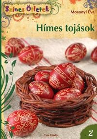 HÍMES TOJÁSOK - SZÍNES ÖTLETEK 2. (2011)