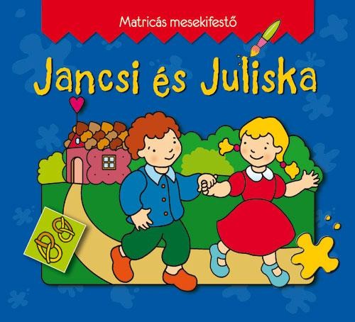 JANCSI ÉS JULISKA - MATRICÁS MESEKIFESTŐ (2010)
