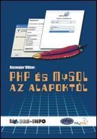 PHP ÉS MYSQL AZ ALAPOKTÓL (2011)