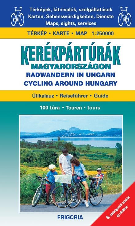 KERÉKPÁRTÚRÁK MAGYARORSZÁGON (6., ÁTDOLG. KIAD. ÚJ UTAKKAL!) (2011)