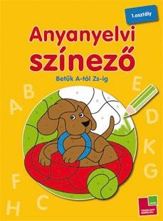 ANYANYELVI SZÍNEZŐ - BETŰK A-TÓL ZS-IG - 1. OSZT. (2011)