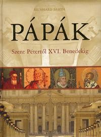 PÁPÁK - SZENT PÉTERTŐL XVI.BENEDEKIG (2011)