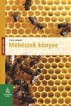 MÉHÉSZEK KÖNYVE - HÁZUNK TÁJÁN (2011)
