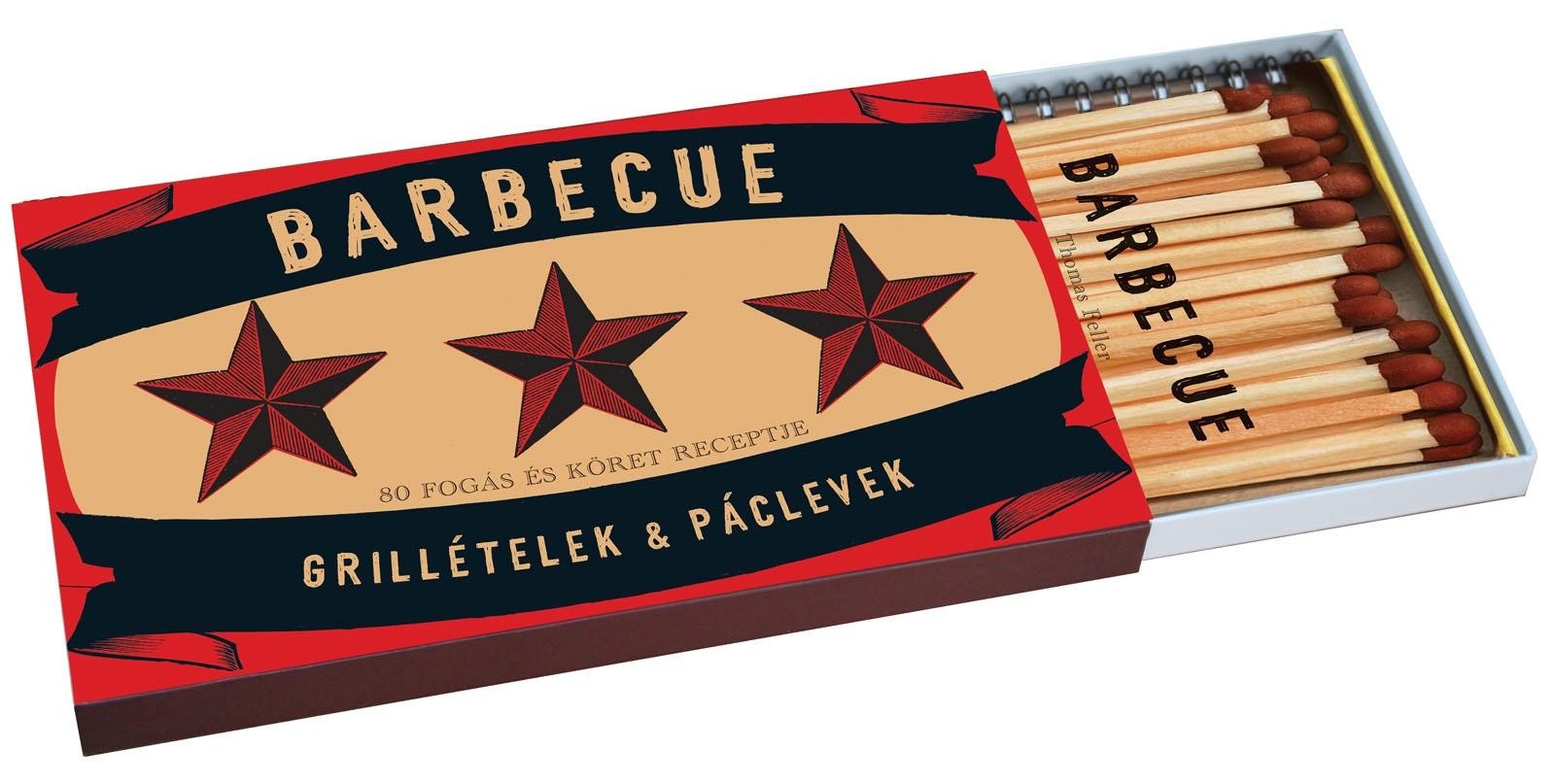 BARBECUE - GRILLÉTELEK & PÁCLEVEK - NYOLCVAN FOGÁS ÉS KÖRET RECEPTJE (2011)