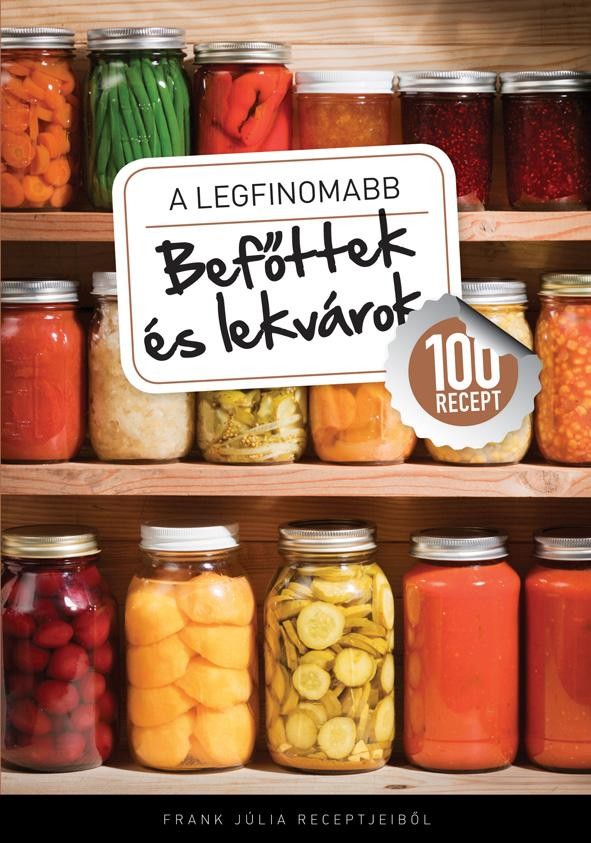 A LEGFINOMABB BEFŐTTEK ÉS LEKVÁROK (2011)