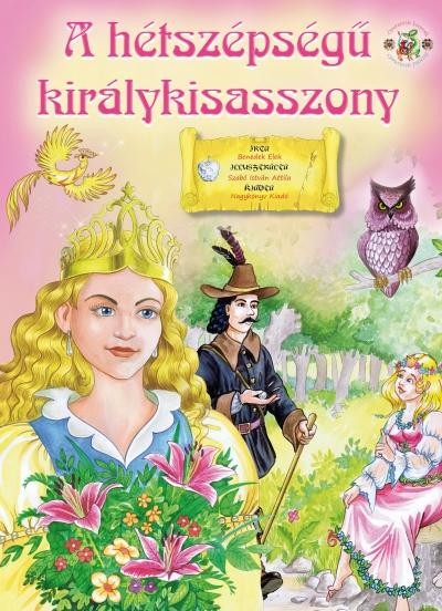 A HÉTSZÉPSÉGŰ KIRÁLYKISASSZONY (2011)