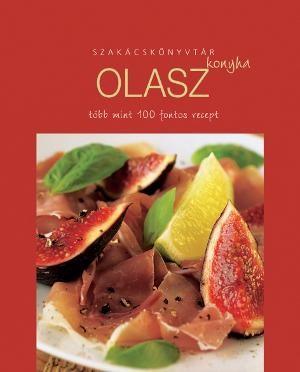 SZAKÁCSKÖNYVTÁR - OLASZ KONYHA (2011)