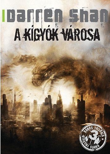 A KÍGYÓK VÁROSA - VÁROS-TRILÓGIA 3. (2011)