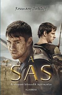 A SAS - AZ ELVESZETT KILENCEDIK LÉGIÓ REJTÉLYE (2011)