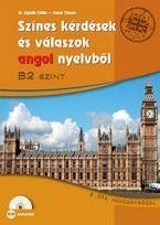 SZÍNES KÉRDÉSEK ÉS VÁLASZOK ANGOL NYELVBŐL - B2 SZINT (CD-MELLÉKLETTEL) (2011)