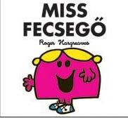 MISS FECSEGŐ - MR. MEN (2011)