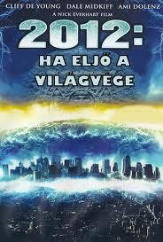 2012 - HA ELJŐ A VILÁGVÉGE - DVD - (2008)