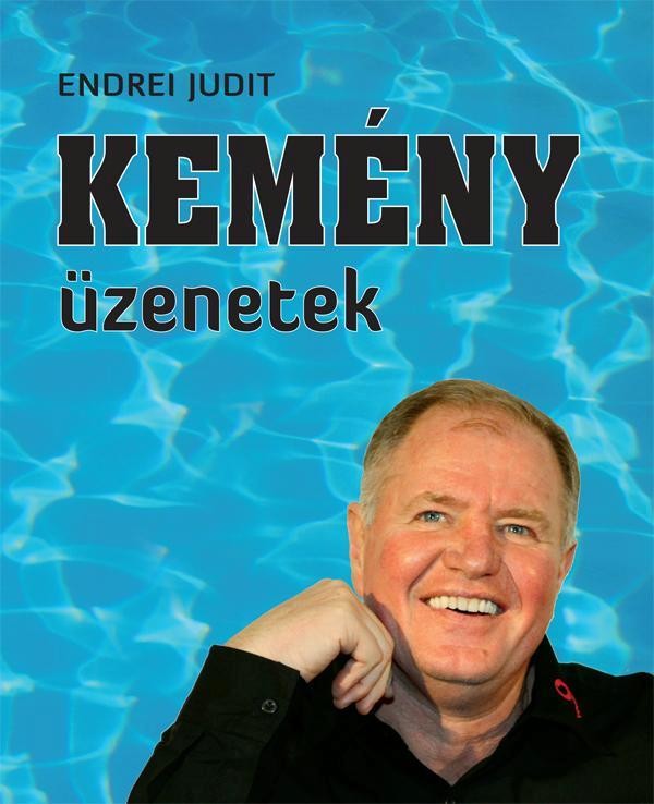 KEMÉNY ÜZENETEK (2011)