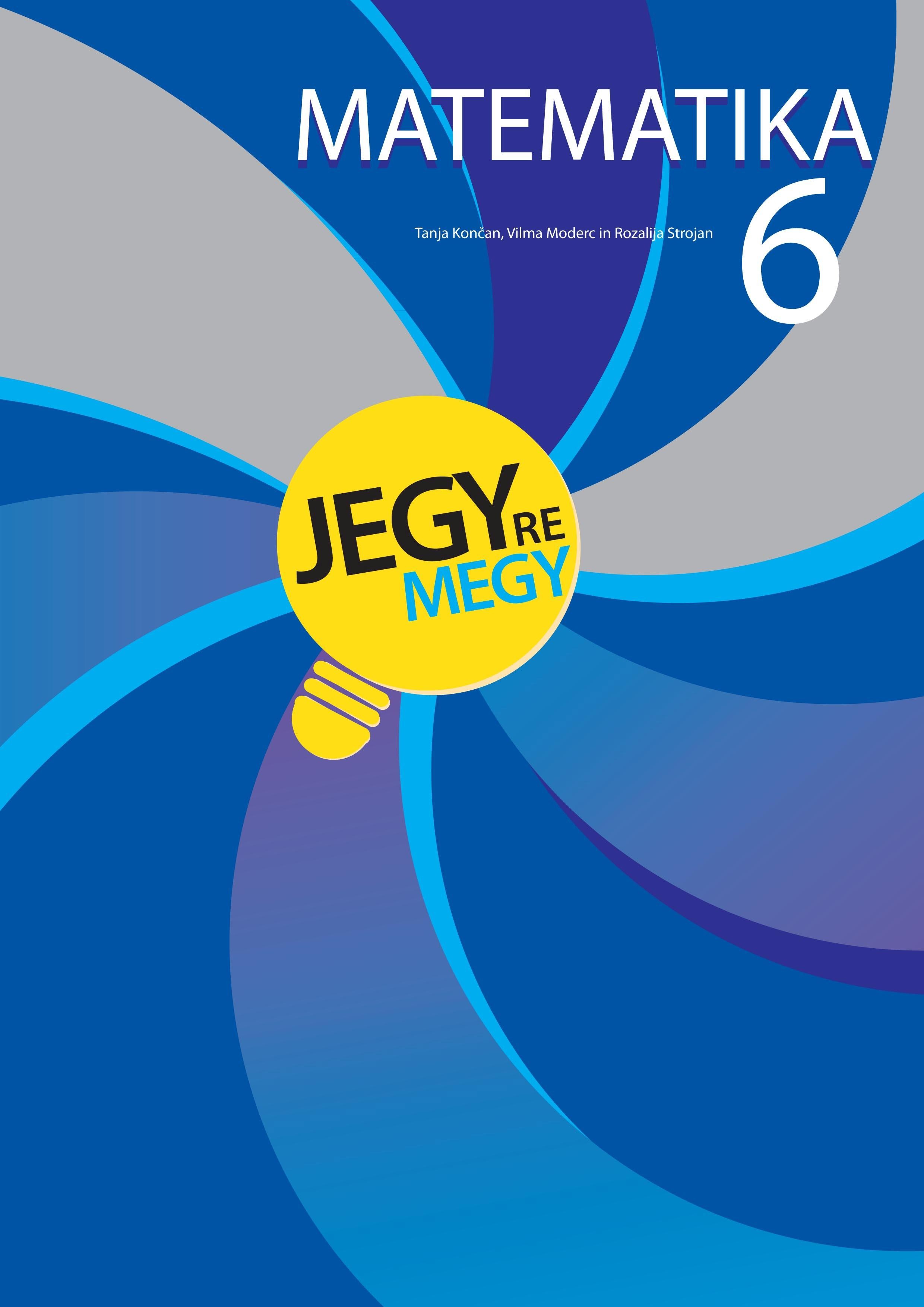 MATEMATIKA 6. - JEGYRE MEGY! (2011)