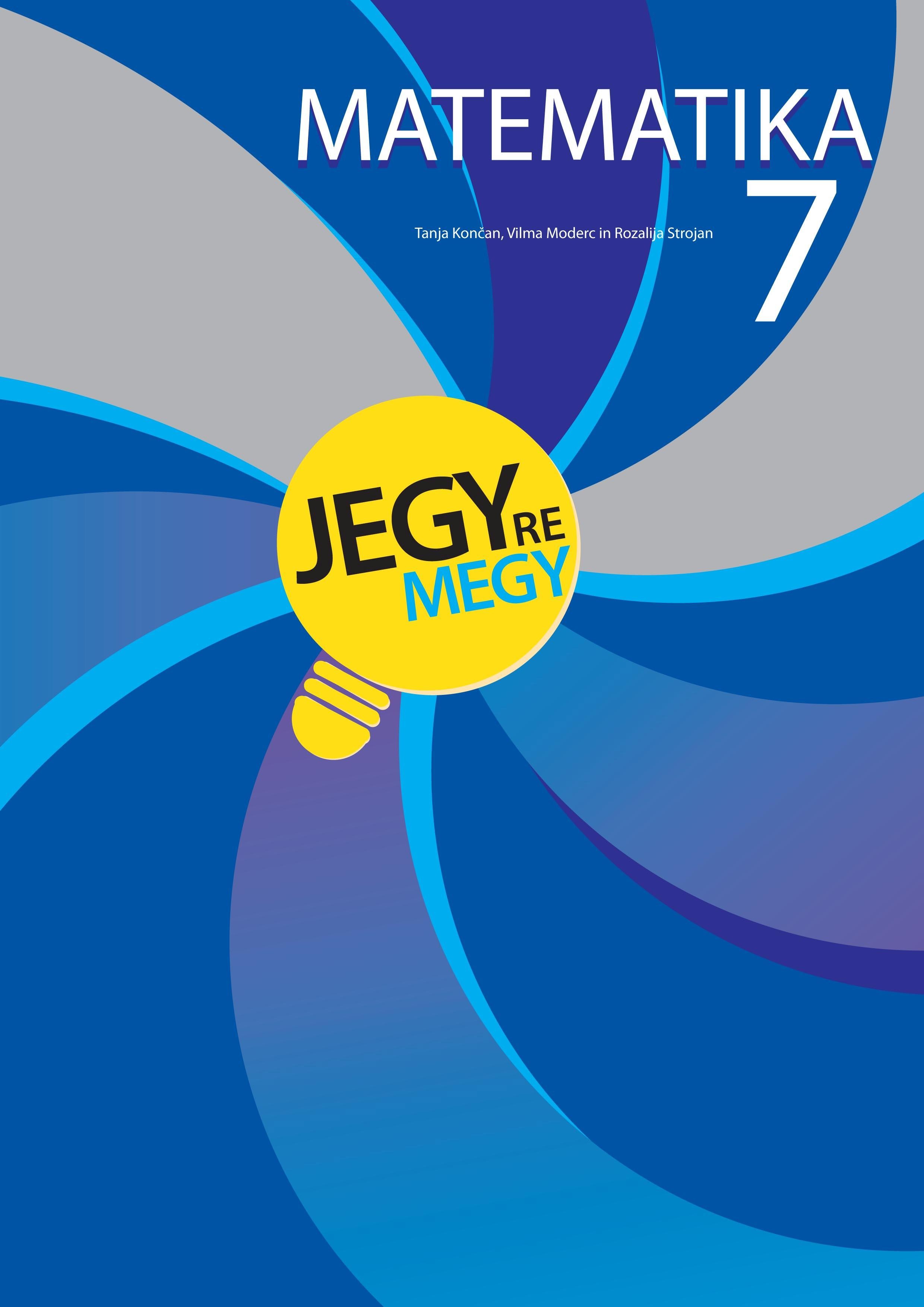 MATEMATIKA 7. - JEGYRE MEGY! (2011)