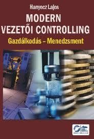 MODERN VEZETŐI CONTROLLING - GAZDÁLKODÁS-MENEDZSMENT (2011)