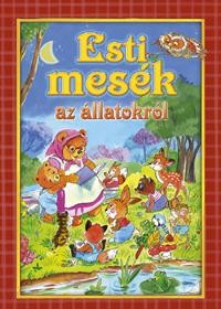 ESTI MESÉK AZ ÁLLATOKRÓL (2011)