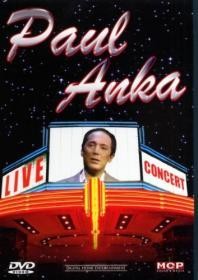 PAUL ANKA - LIVE CONCERT - DVD - (2007)