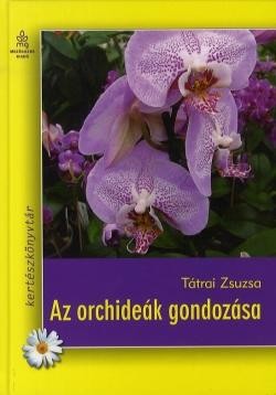 AZ ORCHIDEÁK GONDOZÁSA (2011)