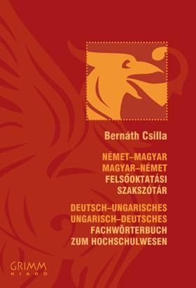 NÉMET-MAGYAR, MAGYAR-NÉMET FELSŐOKTATÁSI SZAKSZÓTÁR (2008)