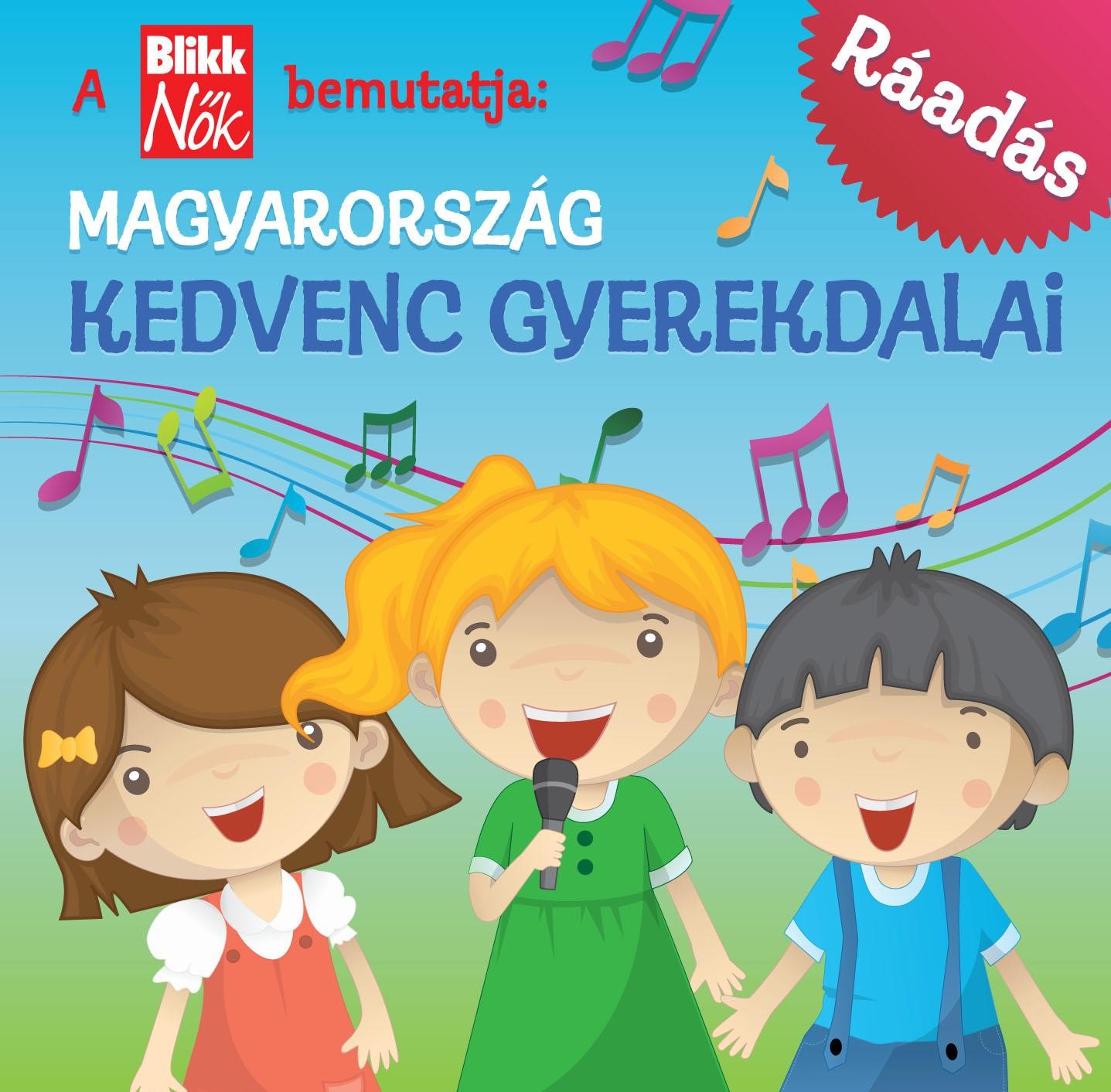MAGYARORSZÁG KEDVENC GYEREKDALAI - RÁADÁS - CD - (2011)